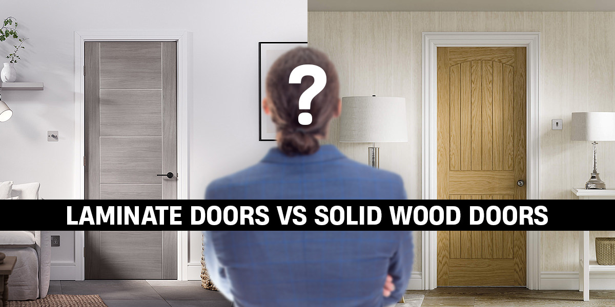 Internal Laminate Doors vs. Solid Wood Doors